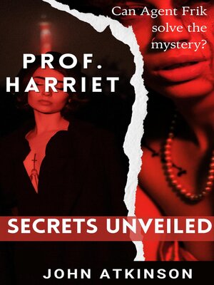cover image of Prof. Harriet Secrets Unveiled